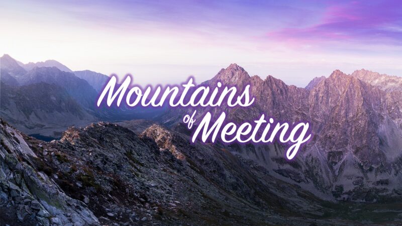 Mountains of Meeting